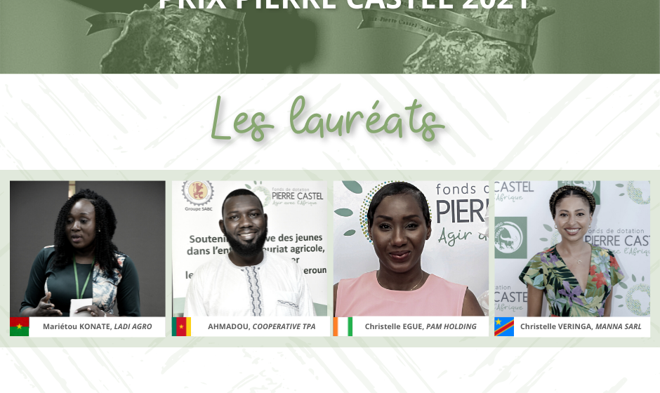CAMEROUN-ENTREPREUNARIAT: LES LAURÉATS DU PRIX « PIERRE CASTEL 2021 » RECOMPENSÉS CAMEROUN-ENTREPREUNARIAT: LES LAURÉATS DU PRIX « PIERRE CASTEL 2021 » RECOMPENSÉS