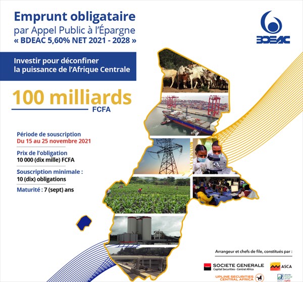 CEMAC – MARCHE FINANCIER : LA BDEAC LANCE UN EMPRUNT DE 100 MILLIARDS FCFA CEMAC – MARCHE FINANCIER : LA BDEAC LANCE UN EMPRUNT DE 100 MILLIARDS FCFA